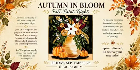 Autumn Blooms: Fall Paint Night