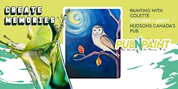 Pub N Paint  at  Hudsons Canada's Pub Oct 1st Paint and Sip