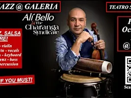 LATIN JAZZ @ GALERIA with ALI BELLO & THE CHARANGA SYNDICATE in concert !
