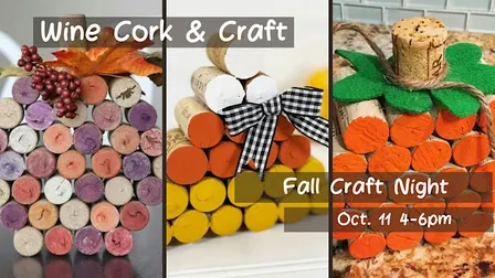 Wine Cork & Craft - Fall Edition