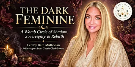 The Dark Feminine: A Womb Circle of Shadow, Sovereignty & Rebirth