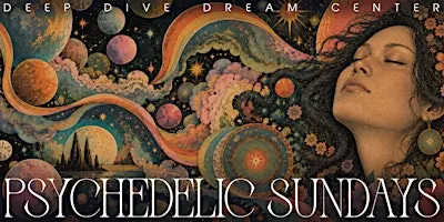 Psychedelic Sundays — A Magical Meditation Experience