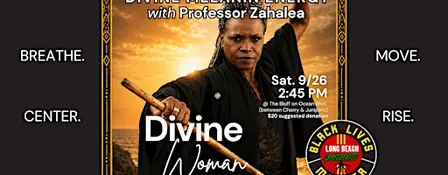 Divine Melanin Energy: Self-Defense & Wellness with Professor Zahalea