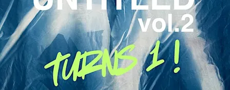 UNTITLED vol.2 's Anniversary Party + Fundraiser
