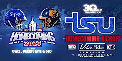 30 & Up Nashville TSU Homecoming Kickoff Party w/ C-Wiz Darryl Jaye & C-Lo