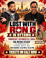 Lost With Ron G In Canada: Ottawa 10PM