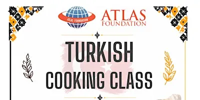 Turkish Cooking Class — A Taste of Culture & Connection
