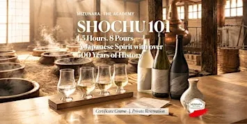 Shochu 101 Certificate Course (6 pax)