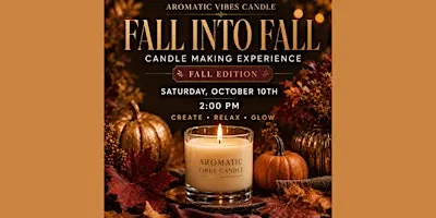 Fall Into Fall Candle Making