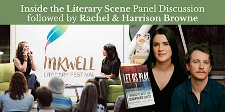 Inside the Literary Scene and Live Discussion with Rachel & Harrison Browne