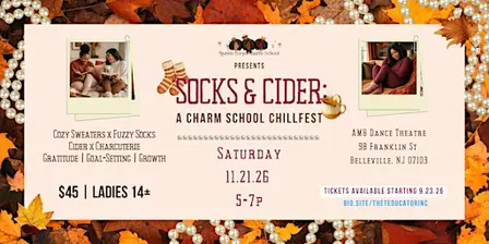 Socks & Cider: A Charm School ChillFest