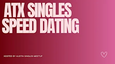 Austin Singles Speed Dating (30s-40s)