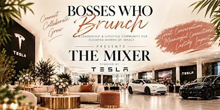 Bosses Who Brunch: The Mixer | Powered by Tesla Motors