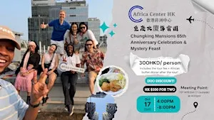 Chungking Mansions 65th Anniversary Tour & African Mystery Feast