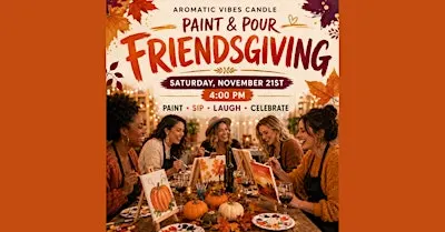 Paint & Pour Friendsgiving