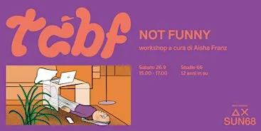 Not funny - Con Aisha Franz