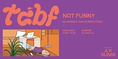 Not funny - Con Aisha Franz