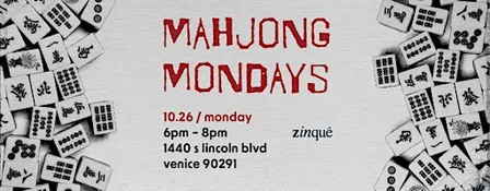 mahjong mondays at zinqué venice