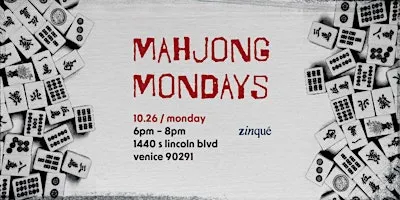 mahjong mondays at zinqué venice