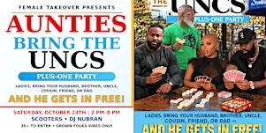Aunties Bring the Uncs (Plus One Party)