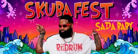 Skuba Fest: SADA BABY LIVE at The Official CONCERT & PARTY