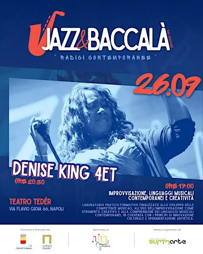 Jazz &Baccala XIII Edizione Radici contemporanee Denise King @Teatro tèder
