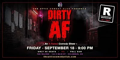 DIRTY AF: An R Rated Comedy Show @ The Attic Comedy Club, Columbus