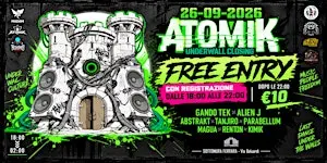 ATOMIK FESTIVAL 2026 • UNDERWALL CLOSING | Sottomura Ferrara