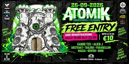 ATOMIK FESTIVAL 2026 • UNDERWALL CLOSING | Sottomura Ferrara