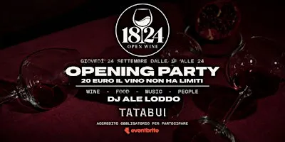 OPENING PARTY 1824 OPEN WINE TATABUI