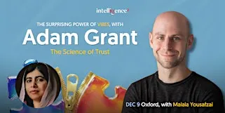 The Surprising Power of Vibes, with Adam Grant: The Science of Trust