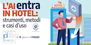 L’AI ENTRA IN HOTEL: STRUMENTI, METODI E CASI D’USO