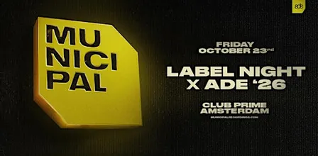 Municipal Label Night x ADE '26