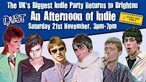 BRIGHTON An Afternoon Of Indie (Over 30s Only): 3pm-7pm, 21 Nov *1/3 Sold*