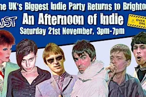 BRIGHTON An Afternoon Of Indie (Over 30s Only): 3pm-7pm, 21 Nov *1/3 Sold*