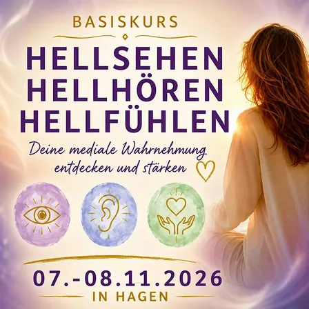 Hellsehen Hellhören Hellfühlen lernen -  Basiskurs Intuition & Hellsinne