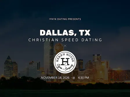 ✝️Dallas Christian Speed Dating | IYKYK Dating | 20s-30s | 11/18/26
