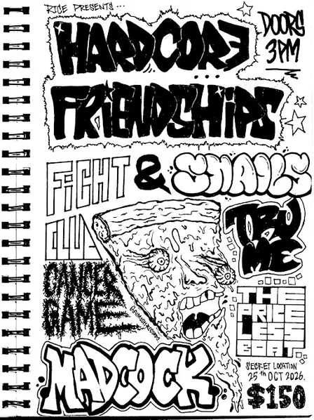 HARDCORE, FRIENDSHIPS AND PIZZA
