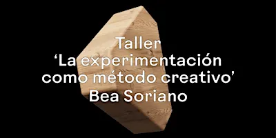 La experimentación como método creativo
