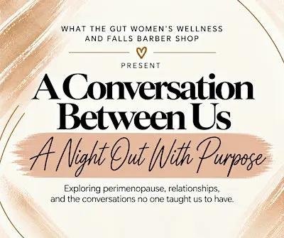 A Conversation Between Us:  Navigating Perimenopause Together