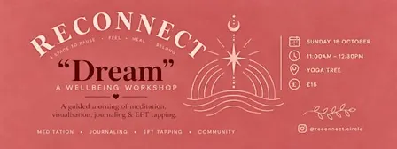 Reconnect: 'Dream' Wellbeing Workshop