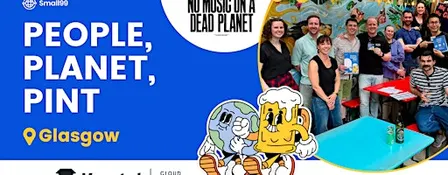 Glasgow - No Music on a Dead Planet x People Planet Pint @ King Tuts