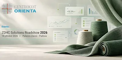Centrocot Orienta - ZDHC Solutions Roadshow 2026 - Padova