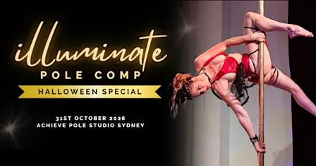 Illuminate Pole Comp (Halloween Special) 31st October 2026