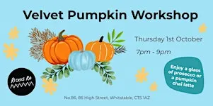 Velvet Pumpkin Workshop