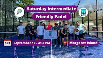 Saturday 4:30 PM Intermediate Padel - BAIS
