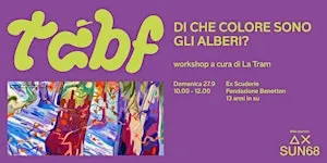 Di che colore sono gli alberi? - Con La Tram