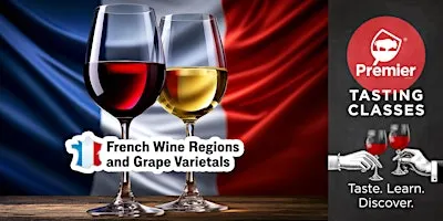 French Wine Regions & Grape Varietals