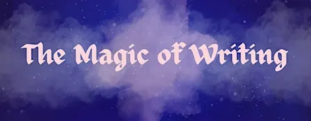 The Magic of Writing