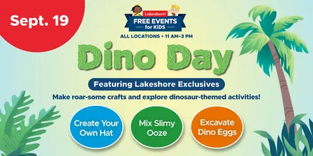 Free Kids Event: Dino Day Featuring Lakeshore Exclusives (Dallas)
